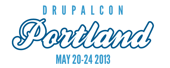 Drupalcon Portland May 20-24 2013